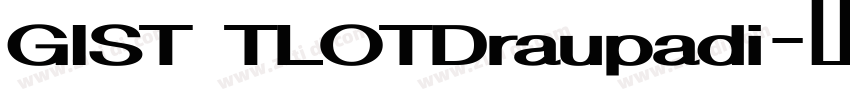 GIST TLOTDraupadi字体转换